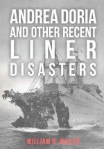 Andrea Doria and Other Recent Liner Disasters