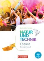 Natur und Technik Gesamtband - Chemie - Schülerbuch Baden-Württemberg