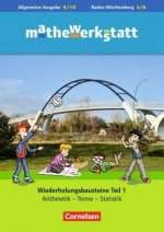 mathewerkstatt 9. Schuljahr - Mittlerer Schulabschluss - Allgemeine Ausgabe - Wiederholungsbausteine