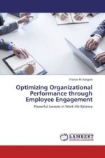 Optimizing Organizational Performance through Employee Engagement