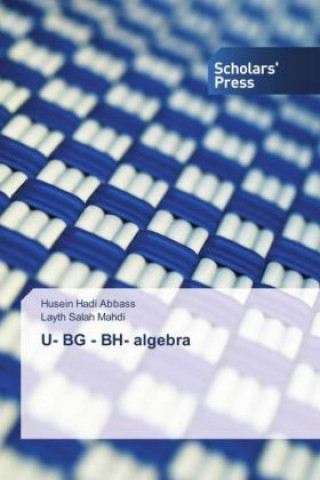 U- BG - BH- algebra