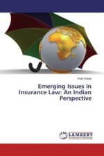 Emerging Issues in Insurance Law: An Indian Perspective