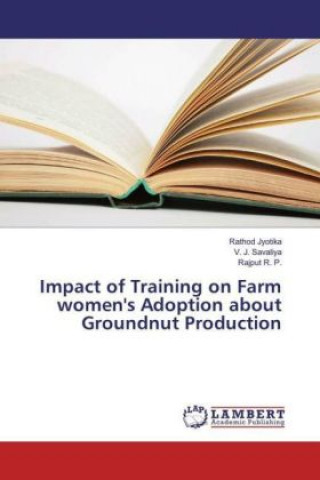 Impact of Training on Farm women's Adoption about Groundnut Production