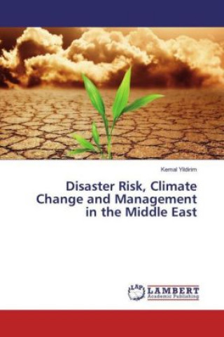 Disaster Risk, Climate Change and Management in the Middle East