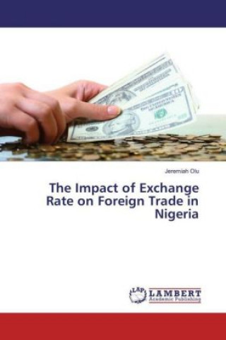 The Impact of Exchange Rate on Foreign Trade in Nigeria
