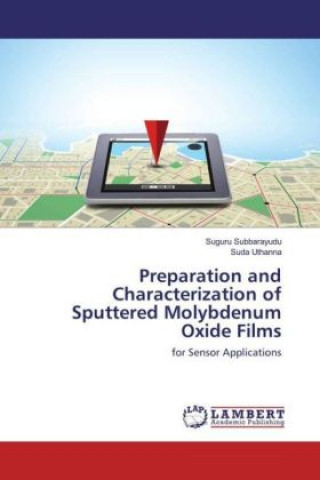 Preparation and Characterization of Sputtered Molybdenum Oxide Films