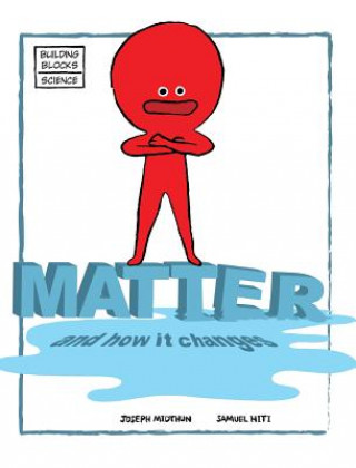 Matter and How It Changes