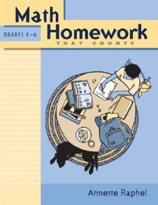 Math Homework That Counts, Grades 4-6