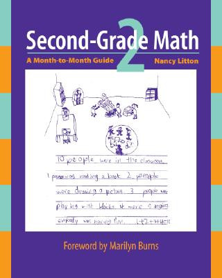 Second-Grade Math: A Month-To-Month Guide
