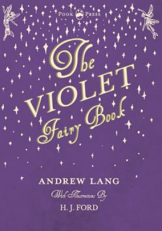 Violet Fairy Book - Illustrated by H. J. Ford