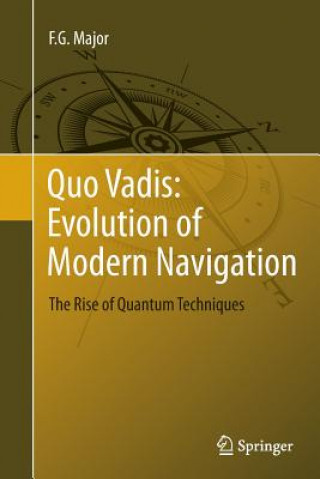 Quo Vadis: Evolution of Modern Navigation