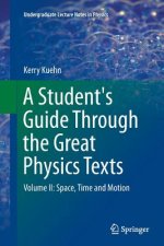 Student's Guide Through the Great Physics Texts
