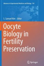 Oocyte Biology in Fertility Preservation