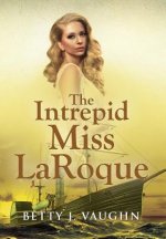 Intrepid Miss LaRoque