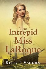 Intrepid Miss LaRoque