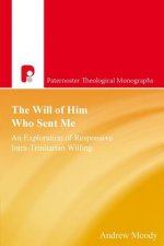 Will of Him who Sent Me