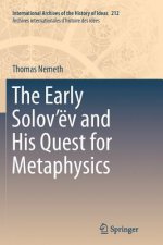 Early Solov'ev and His Quest for Metaphysics