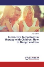 Interactive Technology in Therapy with Children: How to Design and Use