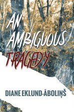 Ambiguous Tragedy
