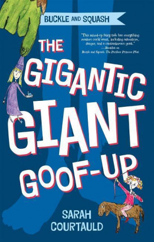 Buckle and Squash: The Gigantic Giant Goof-Up