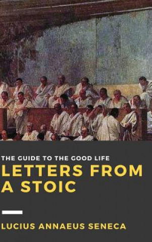 Letters from a Stoic: Volume III
