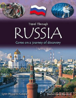 Travel Through: Russia: Come on a Journey of Discovery