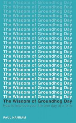 Wisdom of Groundhog Day