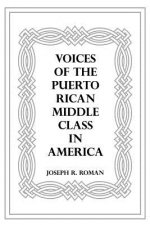 Voices of the Puerto Rican Middle Class in America