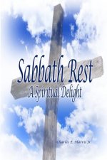 Sabbath Rest: A Spiritual Delight