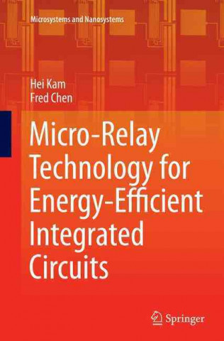 Micro-Relay Technology for Energy-Efficient Integrated Circuits