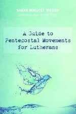 Guide to Pentecostal Movements for Lutherans
