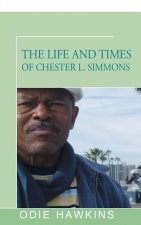 Life and Times of Chester L. Simmons