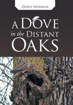 Dove in the Distant Oaks