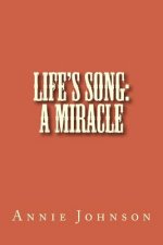 Life's Song: A Miracle
