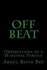 Off Beat: Observations of a Marginal Persian