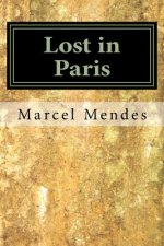 Lost in Paris: A Love Story