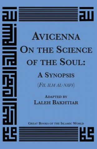 Avicenna on the Science of the Soul: A Synopsis (Fil Ilm Al-Nafs)
