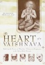 The Heart of a Vaishnava: Exploring the Essence of Humility, Tolerance & Compassion in the Life of God's Servants