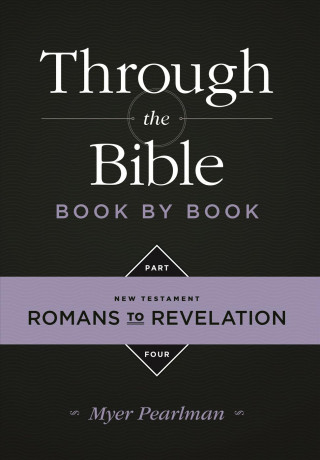 Through the Bible Book by Book Part Four