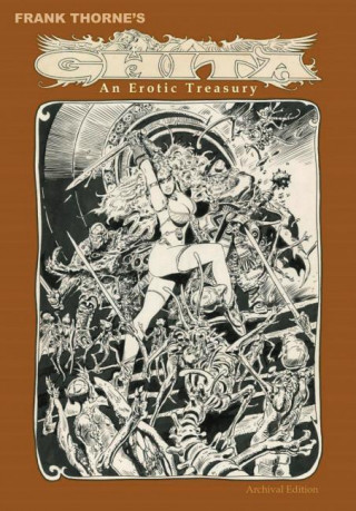 Frank Thorne's Ghita: An Erotic Treasury Archival Edition Volume 1