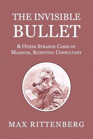 The Invisible Bullet & Other Strange Cases of Magnum, Scientific Consultant