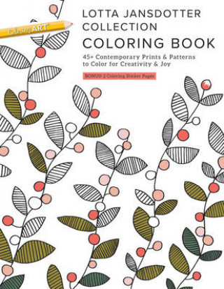 Lotta Jansdotter Collection Coloring Book: 45+ Contemporary Prints & Patterns to Color for Creativity & Joy