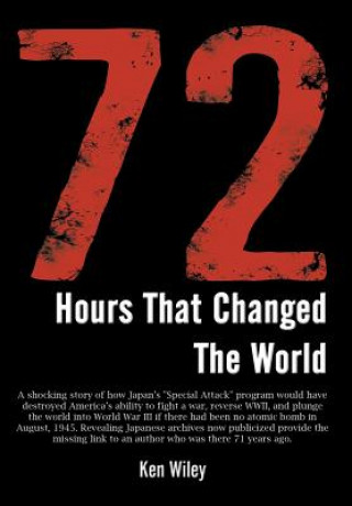 72 Hours That Changed the World