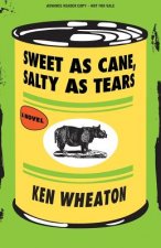 The Sweet as Cane, Salty as Tears (Advance Review Copy)