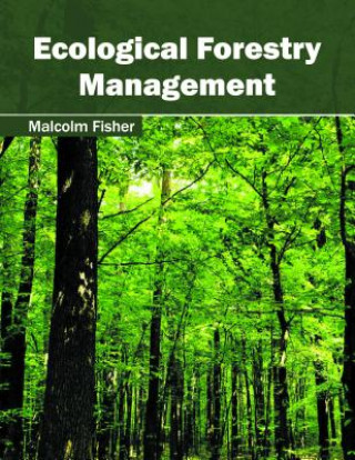 Ecological Forestry Management