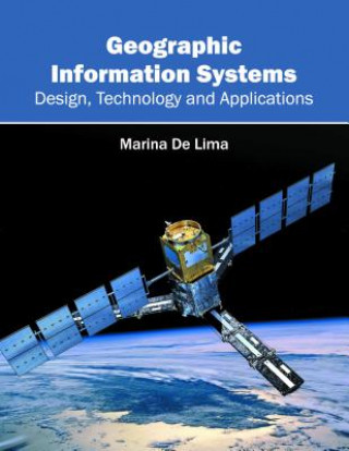 Geographic Information Systems: Design, Technology and Applications