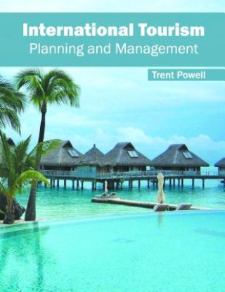 International Tourism: Planning and Management