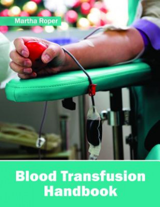 Blood Transfusion Handbook