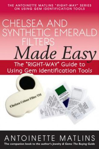 Chelsea and Synthetic Emerald Testers Made Easy: The 