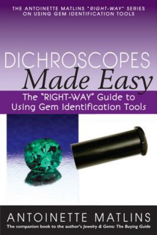 Dichroscopes Made Easy: The 